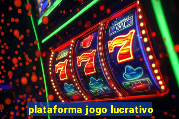 plataforma jogo lucrativo